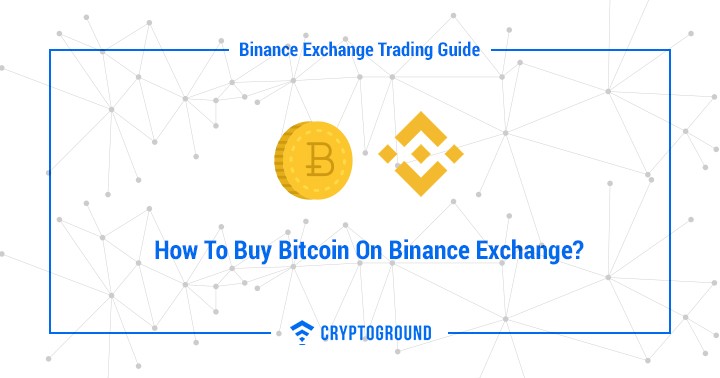 Beginners Guide To Binance Cryptocurrency Exchange From Opening - 